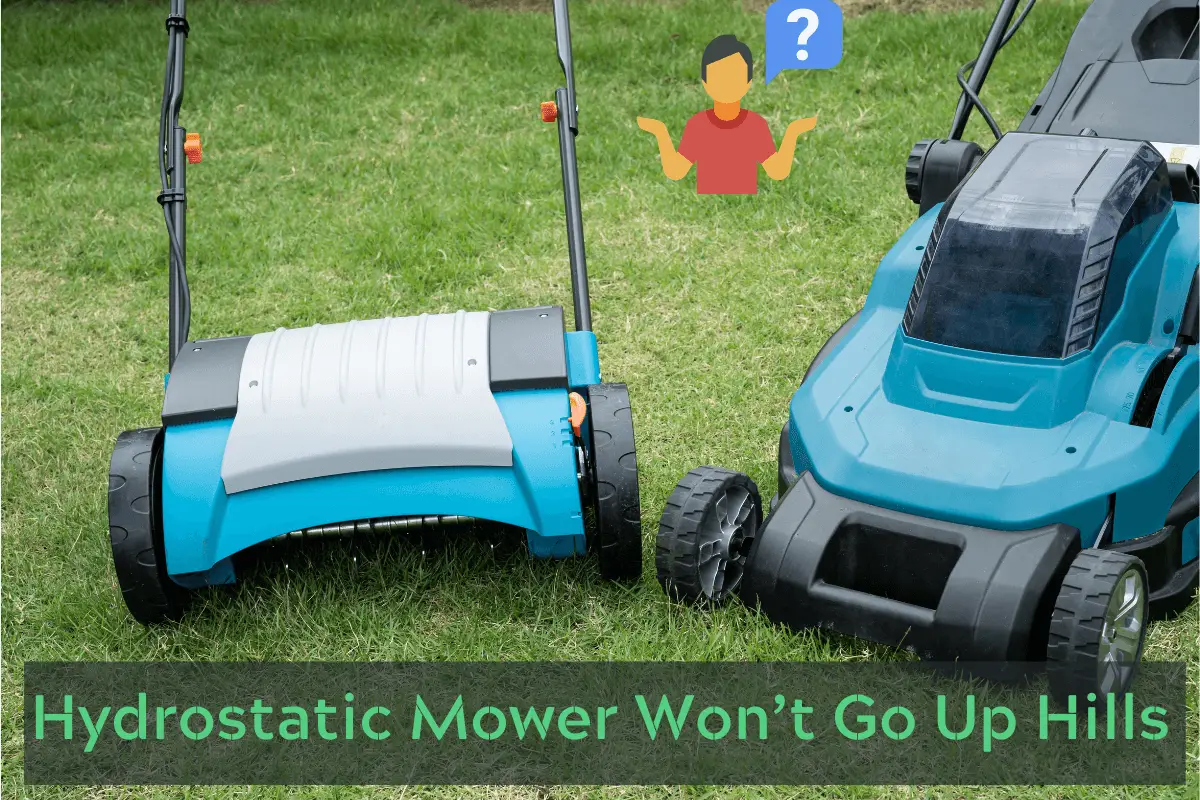 Hydrostatic Mower Won’t Go Up Hills